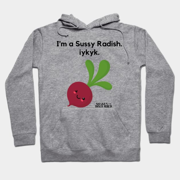 Sussy Radish Hoodie by Shaken And Disturbed